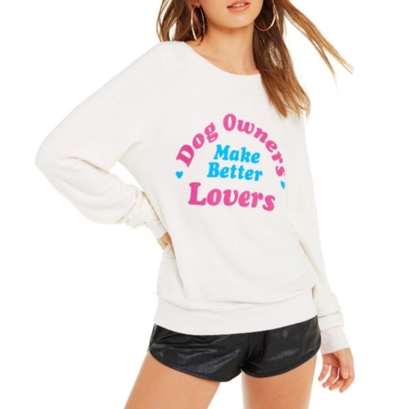 Wildfox Tops - Wildfox Dog Owners Make Better Lovers Pullover Top